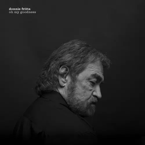 DONNIE FRITTS / ドニー・フリッツ / OH MY GOODNESS / オウ・マイ・グッドネス