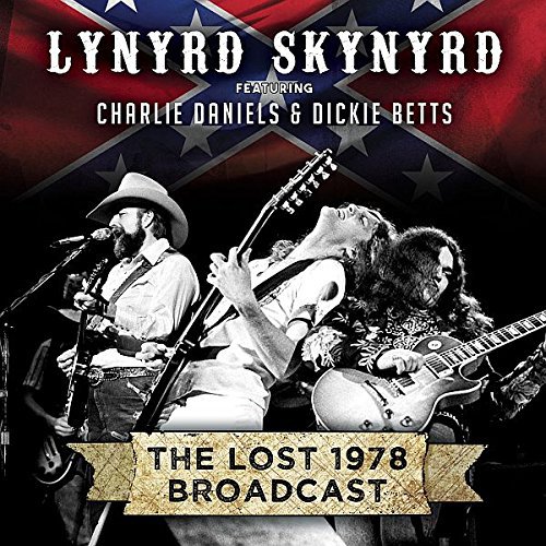 LYNYRD SKYNYRD / レーナード・スキナード / THE LOST 1978 BROADCAST (FEAT CHARLIE DANIELS AND DICKIE BETTS) (CD)