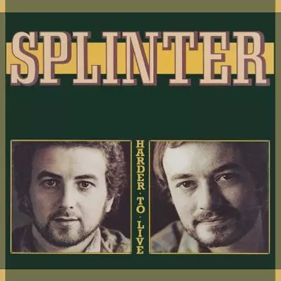 SPLINTER / スプリンター / HARDER TO LIVE