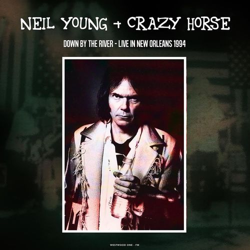 NEIL YOUNG (& CRAZY HORSE) / ニール・ヤング / DOWN BY THE RIVER: LIVE IN NEW ORLEANS 1994 (LP)