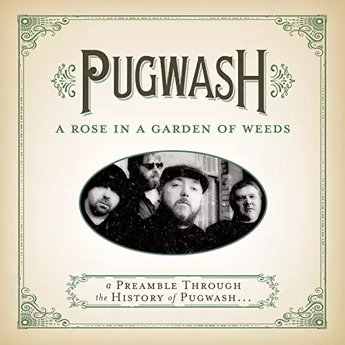 Pugwash デジパックCD Rose in a Garden of Weed A ROSE IN A GARDEN OF WEEDS: A PREAMBLE THROUGH THE HISTORY OF