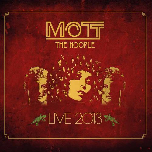 MOTT THE HOOPLE / モット・ザ・フープル / LIVE 2013 (180G 2LP)