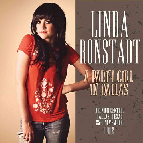 LINDA RONSTADT / リンダ・ロンシュタット / A PARTY GIRL IN DALLAS (CD)