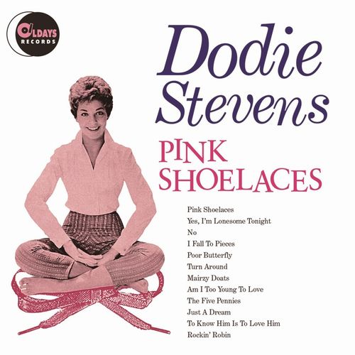 DODIE STEVENS / ドディー・スティーブンス / ピンク・シューレーシス