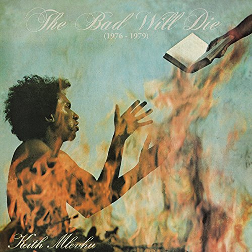 KEITH MLEVHU / THE BAD WILL DIE 1976-1979 (LP)