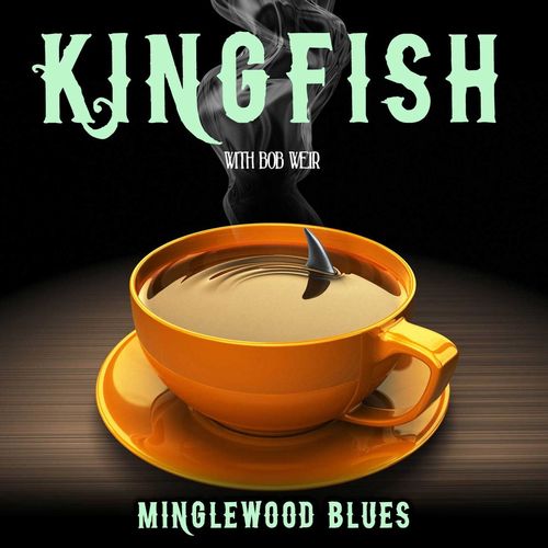 BOB WEIR AND KINGFISH / MINGLEWOOD BLUES (CD)