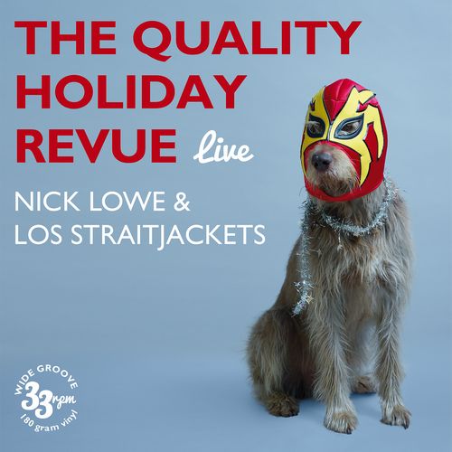 NICK LOWE & LOS STRAITJACKETS / ニック・ロウ&ロス・ストレイトジャケッツ / THE QUALITY HOLIDAY REVUE LIVE [LP]