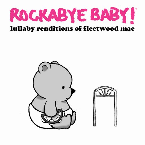 ROCKABYE BABY! / LULLABY RENDITIONS OF FLEETWOOD MAC [LP]