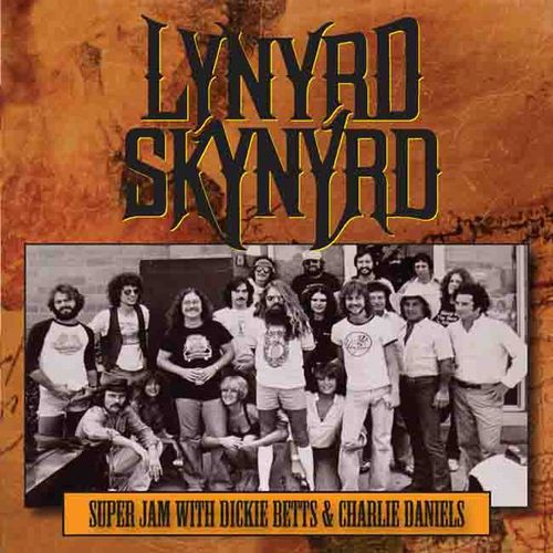 LYNYRD SKYNYRD / レーナード・スキナード / SUPER JAM WITH DICKIE BETTS & CHARLIE DANIELS (CD)