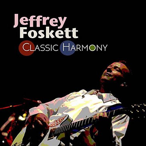 JEFFREY FOSKETT / ジェフリー・フォスケット / クラシック・ハーモニー