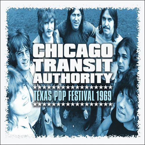 CHICAGO / シカゴ / TEXAS POP FESTIVAL 1969