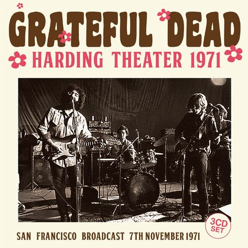 GRATEFUL DEAD / グレイトフル・デッド / HARDING THEATER 1971 (3CD)