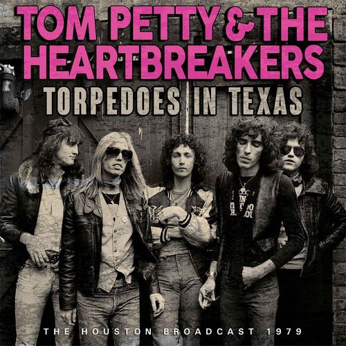 TOM PETTY & THE HEARTBREAKERS / トム・ぺティ&ザ・ハート・ブレイカーズ / TORPEDOES IN TEXAS
