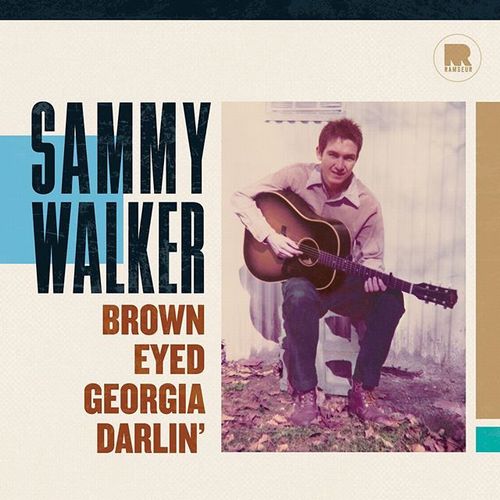 SAMMY WALKER / サミー・ウォーカー / BROWN EYED GEORGIA DARLIN (180G LP+CD)