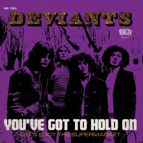 DEVIANTS / デヴィアンツ / YOU'VE GOT TO HOLD ON / LET'S LOOT THE SUPERMAR [7"]