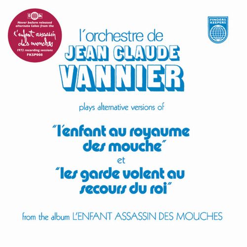 JEAN-CLAUDE VANNIER / L'ENFANT ASSASSIN DES MOUCHES ALTERNATE TAKES [7"]