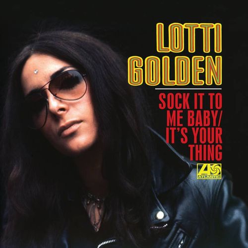 LOTTI GOLDEN / SOCK IT TO ME BABY / IT'S YOUR THING [COLORED 7"]