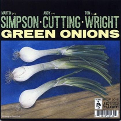 MARTIN SIMPSON / マーティン・シンプソン / GREEN ONIONS [7"]