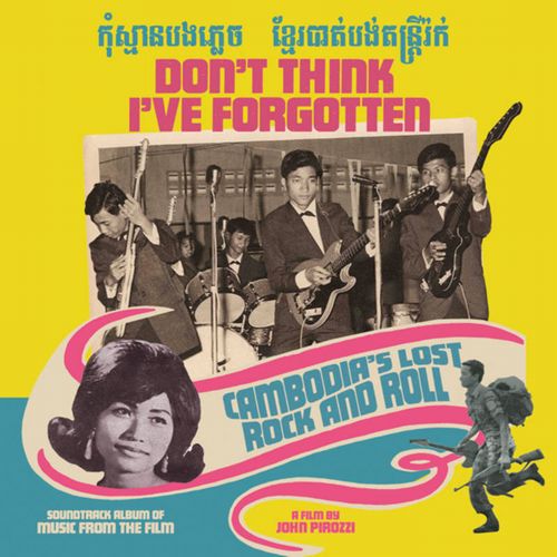 V.A. (WORLD MUSIC) / V.A. (辺境) / DON'T THINK I'VE FORGOTTEN: CAMBODIA'S LOST ROCK AND ROLL [2LP]