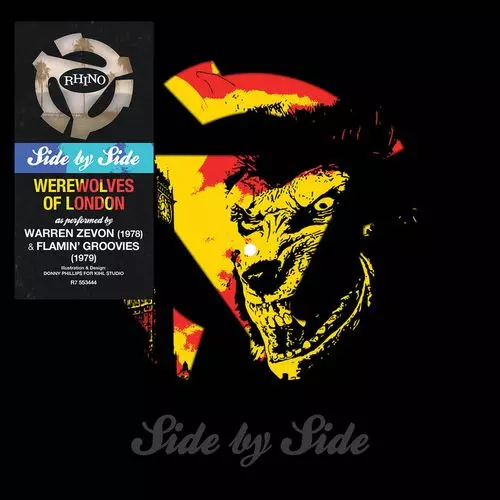 WARREN ZEVON / THE FLAMIN' GROOVIES / SIDE BY SIDE: WEREWOLVES OF LONDON [PICTURE DISC 7"]