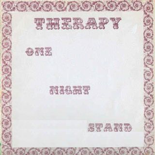 THERAPY / セラピー / ONE NIGHT STAND