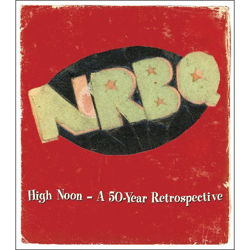 NRBQ / エヌアールビーキュー / HIGH NOON: A 50-YEAR RETROSPECTIVE (5CD BOX)