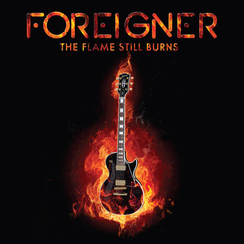 FOREIGNER / フォリナー / THE FLAME STILL BURNS (40TH ANNIV.) [10"]