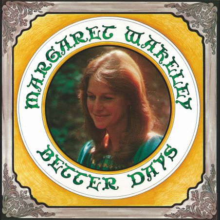 MARGARET WAKELEY / マーガレット・ウェイクリー / ベター・デイズ
