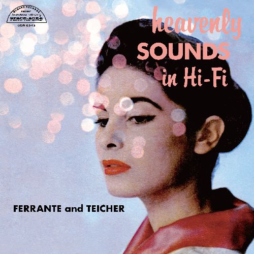 FERRANTE & TEICHER / フェランテ & タイシャー / HEAVENLY SOUNDS IN HI - FI / ヘヴンリー・サウンド・イン・ハイファイ