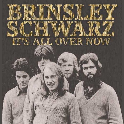 BRINSLEY SCHWARZ / ブリンズリー・シュウォーツ / IT'S ALL OVER NOW / イッツ・オール・オーヴァー・ナウ (LP)