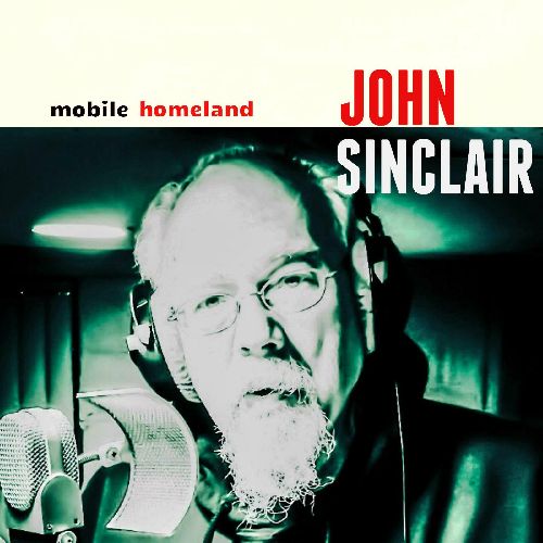 JOHN SINCLAIR / MOBILE HOMELAND [COLORED LP]
