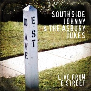 SOUTHSIDE JOHNNY & THE ASBURY JUKES / サウスサイド・ジョニー&ジ・アズベリー・ジュークス / LIVE FROM E STREET [12"]