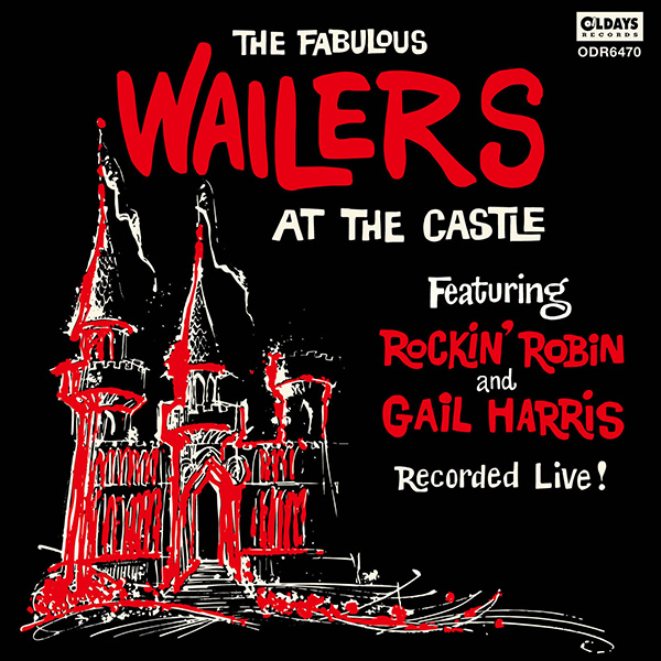 WAILERS (US ROCK) / ウェイラーズ (US ROCK) / AT THE CASTLE / アット・ザ・キャッスル