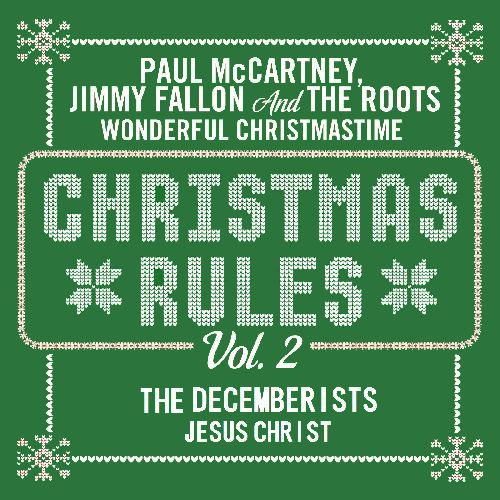PAUL MCCARTNEY FEAT. THE ROOTS / CHRISTMAS RULES VOL. 2 [COLORED 7" / THE DECEMBERISTS] (EU)