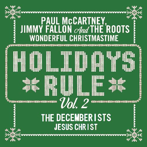 PAUL MCCARTNEY FEAT. THE ROOTS / HOLIDAYS RULE VOL. 2 [COLORED 7" / THE DECEMBERISTS]