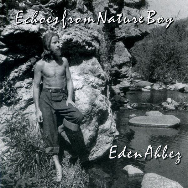 EDEN AHBEZ / エデン・アーベ / ECHOES FROM NATURE BOY (CD)
