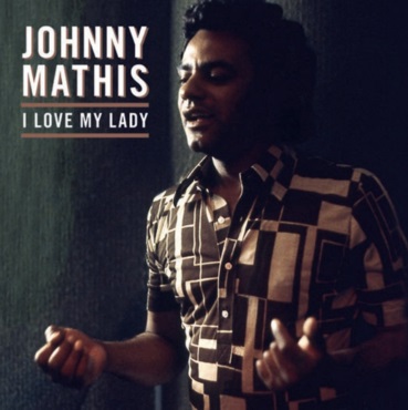 JOHNNY MATHIS / ジョニー・マティス / I LOVE MY LADY [COLORED LP]
