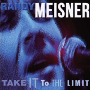 RANDY MEISNER / ランディ・マイズナー / TAKE IT TO THE LIMIT [180G LP]