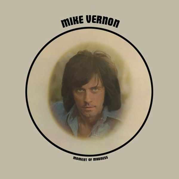 MIKE VERNON / マイク・ヴァーノン / MOMENT OF MADNESS