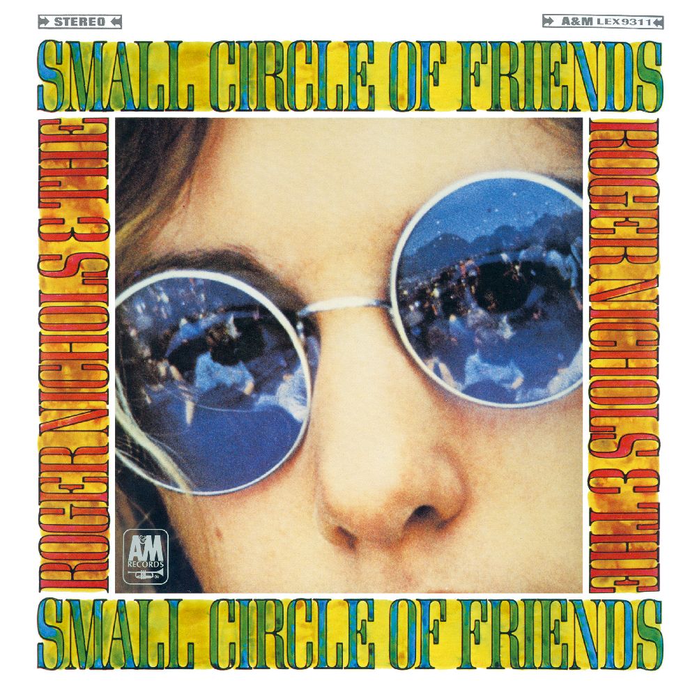 ROGER NICHOLS & THE SMALL CIRCLE OF FRIENDS / ロジャー・ニコルス&ザ・スモール・サークル・オブ・フレンズ / ROGER NICHOLS & THE SMALL CIRCLE OF FRIENDS (CD)