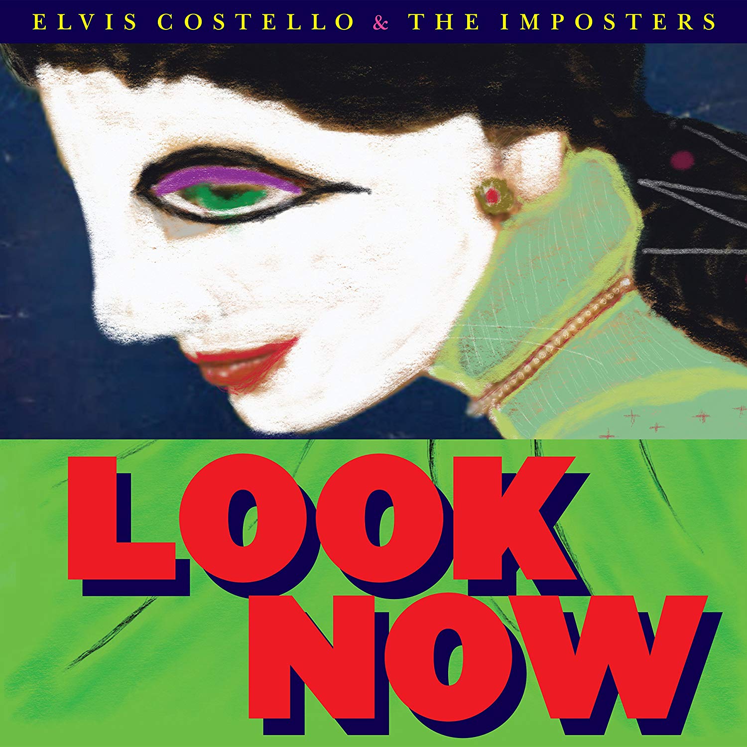 ELVIS COSTELLO & THE IMPOSTERS / エルヴィス・コステロ&ジ・インポスターズ / LOOK NOW (1CD)
