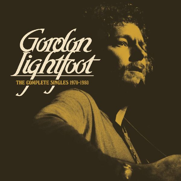 GORDON LIGHTFOOT / ゴードン・ライトフット / THE COMPLETE SINGLES 1970-1980 (2CD)