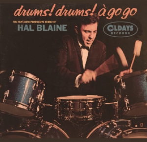 HAL BLAINE / ハル・ブレイン / DRUMS! DRUMS! A GO GO / ドラムス!ドラムス!ア・ゴー・ゴー