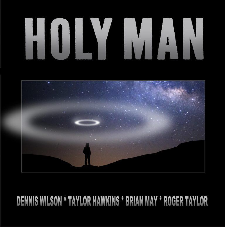 DENNIS WILSON, TAYLOR HAWKINS, BRIAN MAY, ROGER TAYLOR / HOLY MAN [7"]