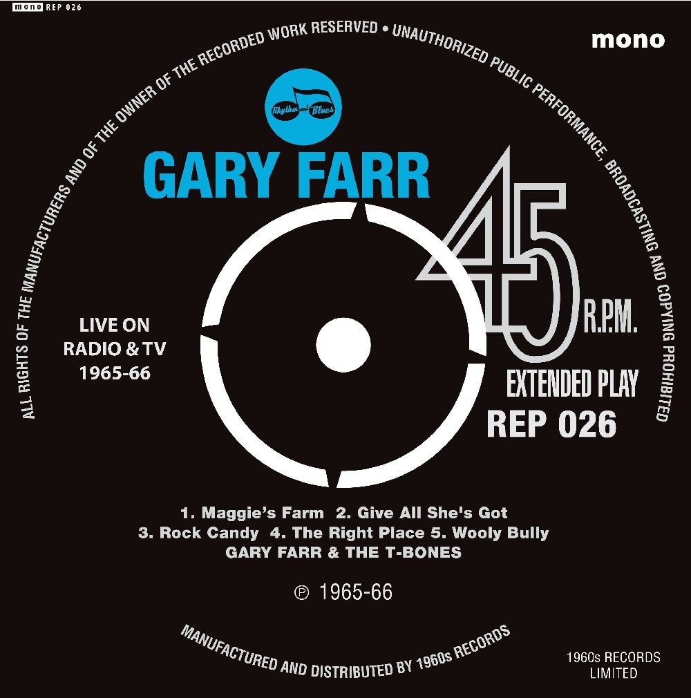 GARY FARR & THE T-BONES / ゲイリー・ファー＆ザ・T-ボーンズ / LIVE ON RADIO & TV 1965-66 [7"]