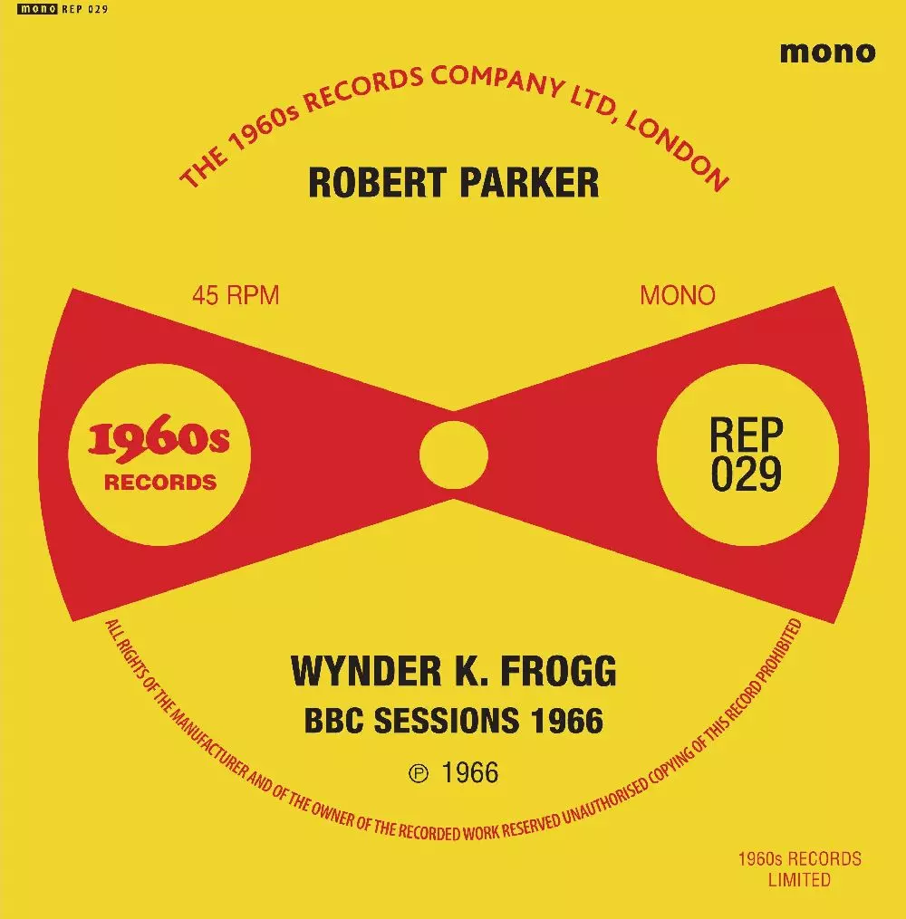 ROBERT PARKER & WYNDER K. FROG / BBC SESSIONS 1966 [7"]