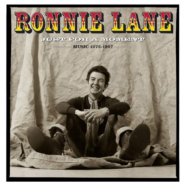RONNIE LANE / ロニー・レイン / JUST FOR A MOMENT (THE BEST OF) (CD)