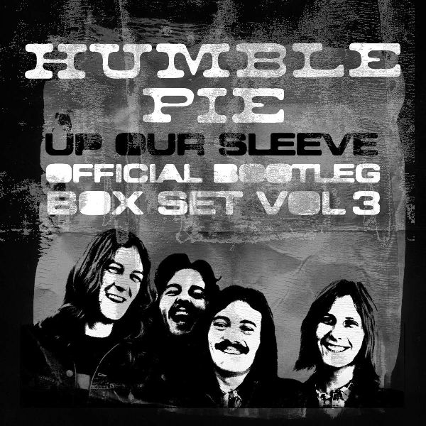 HUMBLE PIE / ハンブル・パイ / UP OUR SLEEVE - OFFICIAL BOOTLEG BOX SET VOLUME 3 (5CD BOXSET)