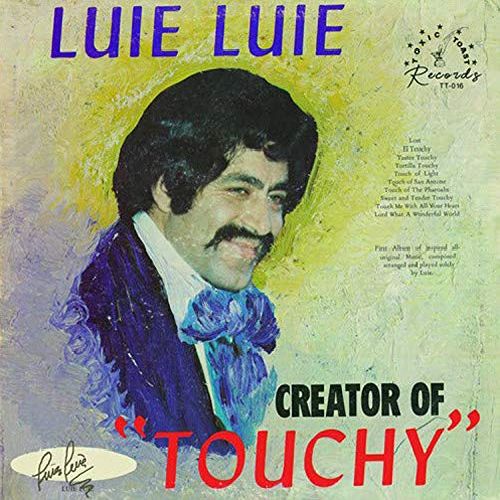 LUIE LUIE / ルイ・ルイ / CREATOR OF "TOUCHY" (COLORED LP)