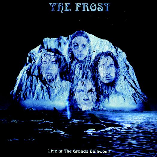FROST (PSYCHEDELIC ROCK) / フロスト (PSYCHEDELIC ROCK) / LIVE AT THE GRANDE BALLROOM!